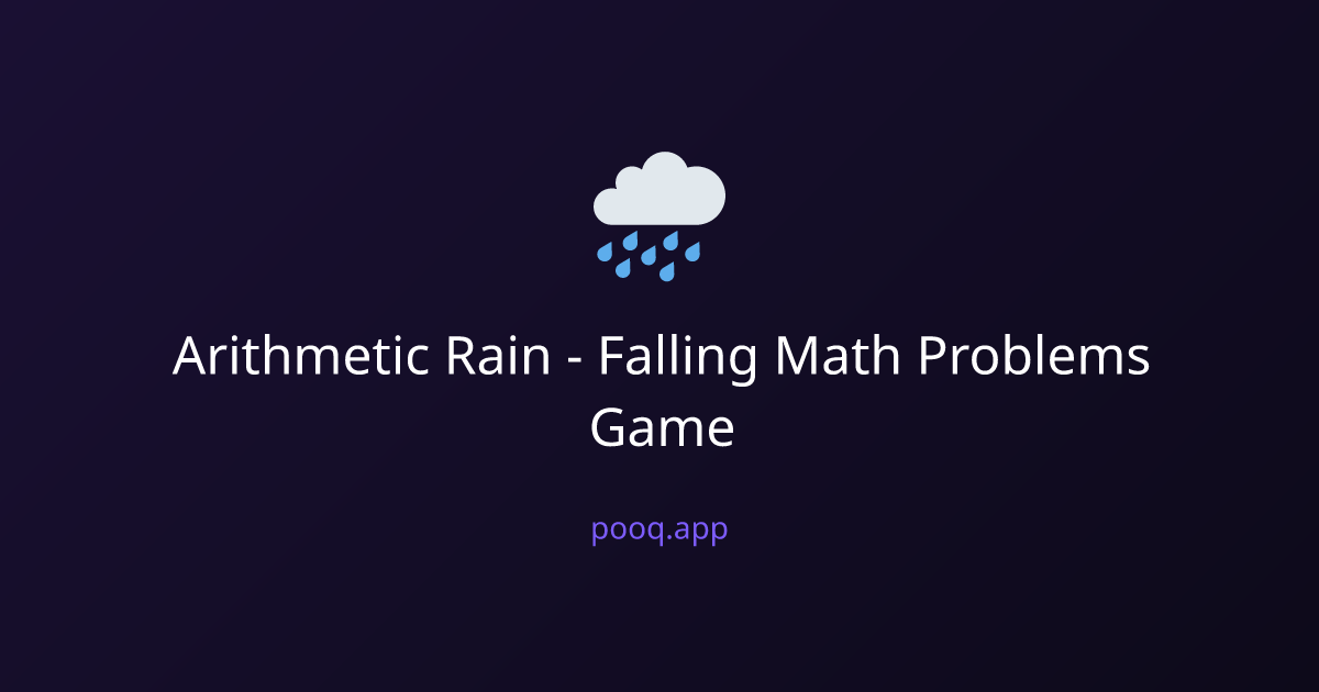 Arithmetic Rain - Falling Math Problems Game | pooq.app