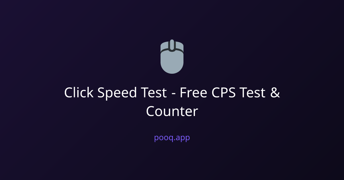Click Speed Test - Free CPS Test & Counter | pooq.app